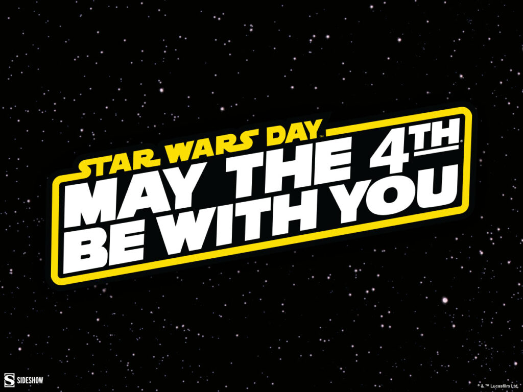 May the 4th Be with you